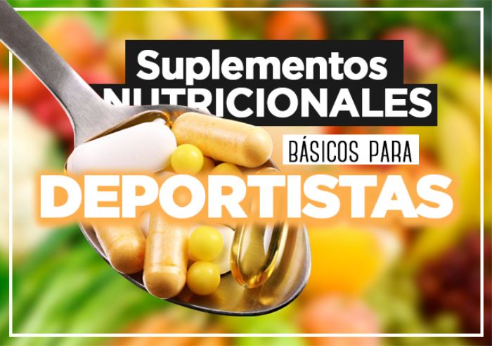 Suplementos nutricionales básicos para deportistas