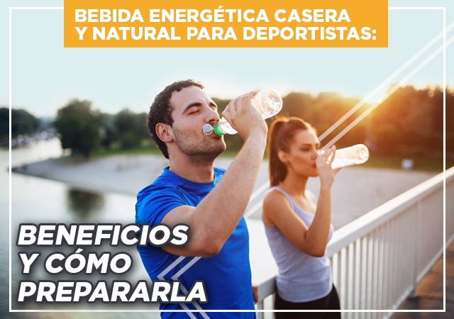 Lee más sobre el artículo Bebida Energética Casera y Natural para Deportistas: Beneficios y cómo prepararla