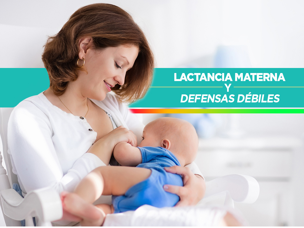 Lee más sobre el artículo Lactancia Materna y Defensas Débiles. Cómo mejorarlas