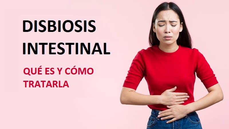 Lee más sobre el artículo Disbiosis intestinal: Qué es, síntomas y cómo tratarla